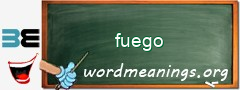 WordMeaning blackboard for fuego